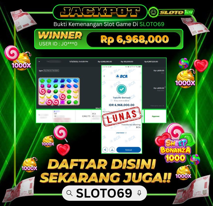 SLOTO69 WD Rp 6.968.000 - Instant Process